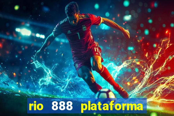 rio 888 plataforma de jogos